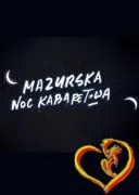 Mazurska Noc Kabaretowa 2017-2026 [Edycja 19-27] [1080p.WEB-DL.H264-FT][PL]